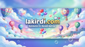 Lakirdi Sohbet